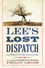 front cover of Lee's Lost Dispatch and Other Civil War Controversies
