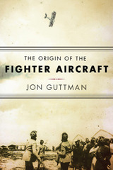 front cover of The Origin of the Fighter Aircraft