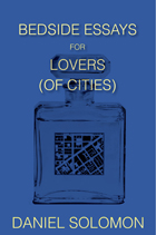 front cover of Bedside Essays for Lovers (of Cities)
