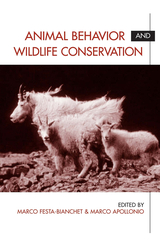 front cover of Animal Behavior and Wildlife Conservation