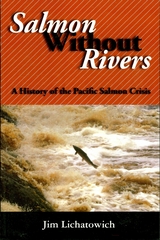 front cover of Salmon Without Rivers