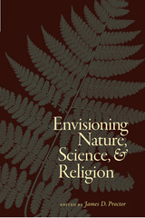 front cover of Envisioning Nature, Science, and Religion