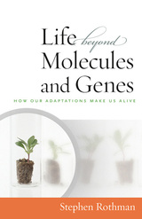 front cover of The Life Beyond Molecules and Genes