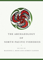 front cover of The Archaeology of North Pacific Fisheries