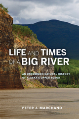 front cover of Life and Times of a Big River