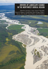 front cover of Drivers of Landscape Change in the Northwest Boreal Region