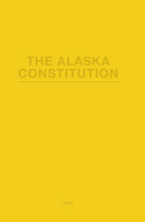 front cover of The Alaska Constitution