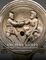 front cover of Ancient Lamps in the J. Paul Getty Museum