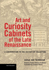 front cover of Art and Curiosity Cabinets of the Late Renaissance