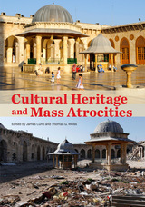 front cover of Cultural Heritage and Mass Atrocities