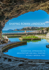 front cover of Shaping Roman Landscape