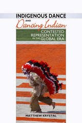 front cover of Indigenous Dance and Dancing Indian