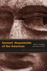 front cover of Ancient Households of the Americas