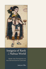 front cover of Insignia of Rank in the Nahua World