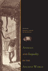 front cover of Animals and Inequality in the Ancient World