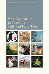 front cover of New Approaches to Teaching Folk and Fairy Tales