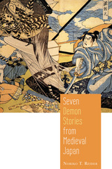 front cover of Seven Demon Stories from Medieval Japan