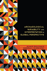 front cover of Archaeological Variability and Interpretation in Global Perspective