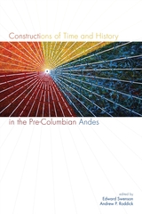 front cover of Constructions of Time and History in the Pre-Columbian Andes