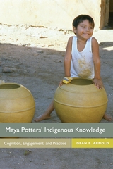 front cover of Maya Potters' Indigenous Knowledge