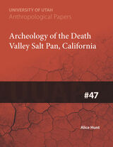 front cover of Archaeology of the Death Valley Salt Pan, California
