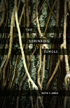 front cover of The Shrinking Jungle