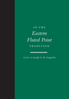 front cover of In the Eastern Fluted Point Tradition