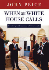 front cover of When the White House Calls