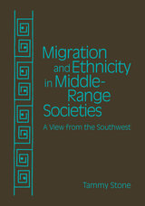 front cover of Migration and Ethnicity in Middle Range Societies