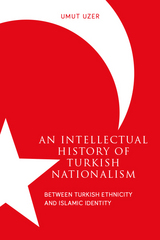 front cover of An Intellectual History of Turkish Nationalism