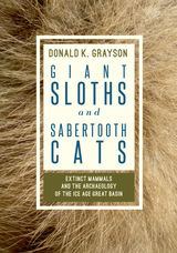 front cover of Giant Sloths and Sabertooth Cats
