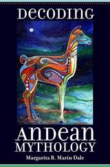 front cover of Decoding Andean Mythology