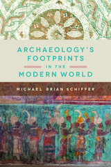 front cover of Archaeology's Footprints in the Modern World