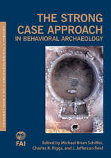 front cover of The Strong Case Approach in Behavioral Archaeology