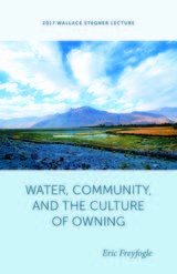 front cover of Water, Community, and the Culture of Owning