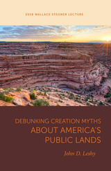front cover of Debunking Creation Myths about America's Public Lands