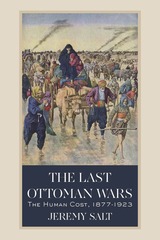 front cover of The Last Ottoman Wars