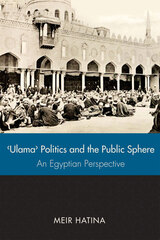 front cover of ' Ulama', Politics, and the Public Sphere