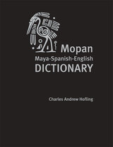 front cover of Mopan Maya-Spanish-English Dictionary