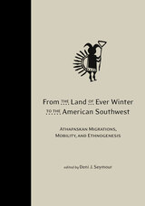 front cover of From the Land of Ever Winter to the American Southwest