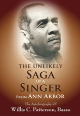 front cover of The Unlikely Saga of a Singer from Ann Arbor
