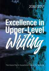 front cover of Excellence in Upper-Level Writing 2016/2017