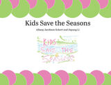 front cover of Kids Save the Seasons