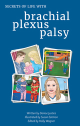 front cover of Secrets of Life with Brachial Plexus Palsy