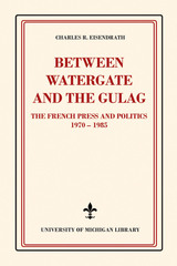 front cover of Between Watergate and the Gulag