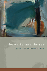 front cover of She Walks Into the Sea