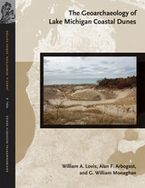 front cover of The Geoarchaeology of Lake Michigan Coastal Dunes