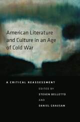 front cover of American Literature and Culture in an Age of Cold War