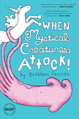 front cover of When Mystical Creatures Attack!