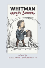 front cover of Whitman among the Bohemians
